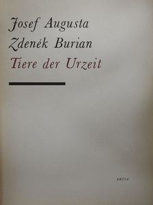 Josef Augusta - Tiere der Urzeit [antikvár]