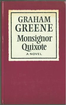 Graham Greene - Monsignor Quixote [antikvár]