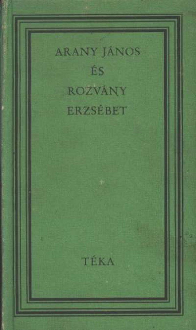 SÁFRÁN GYÖRGYI - Arany János és Rozvány Erzsébet [antikvár]