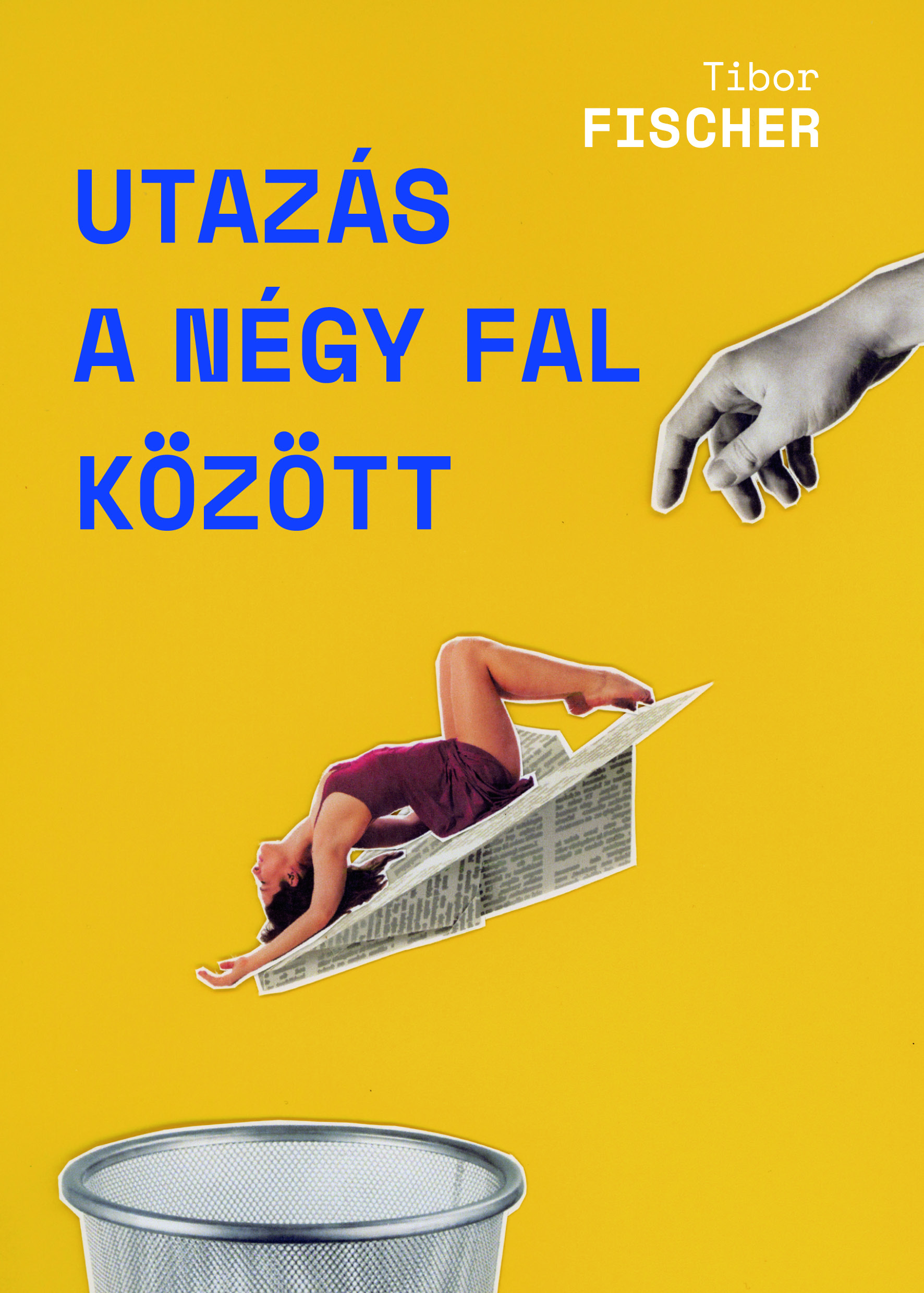 Tibor Fischer - Utazás a négy fal között [eKönyv: epub, mobi]