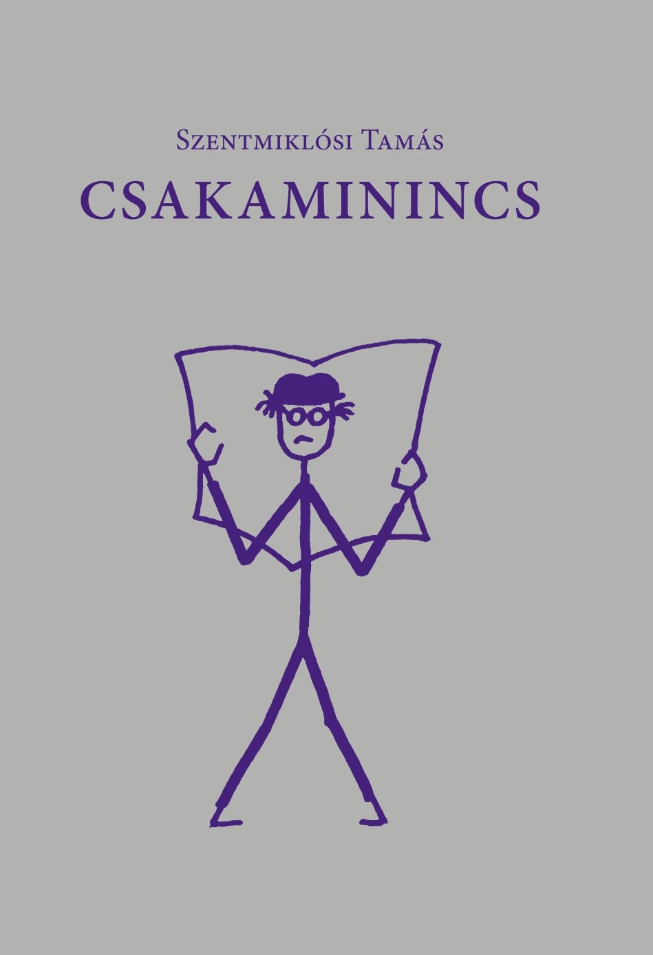 Szentmiklósi Tamás - Csakaminincs