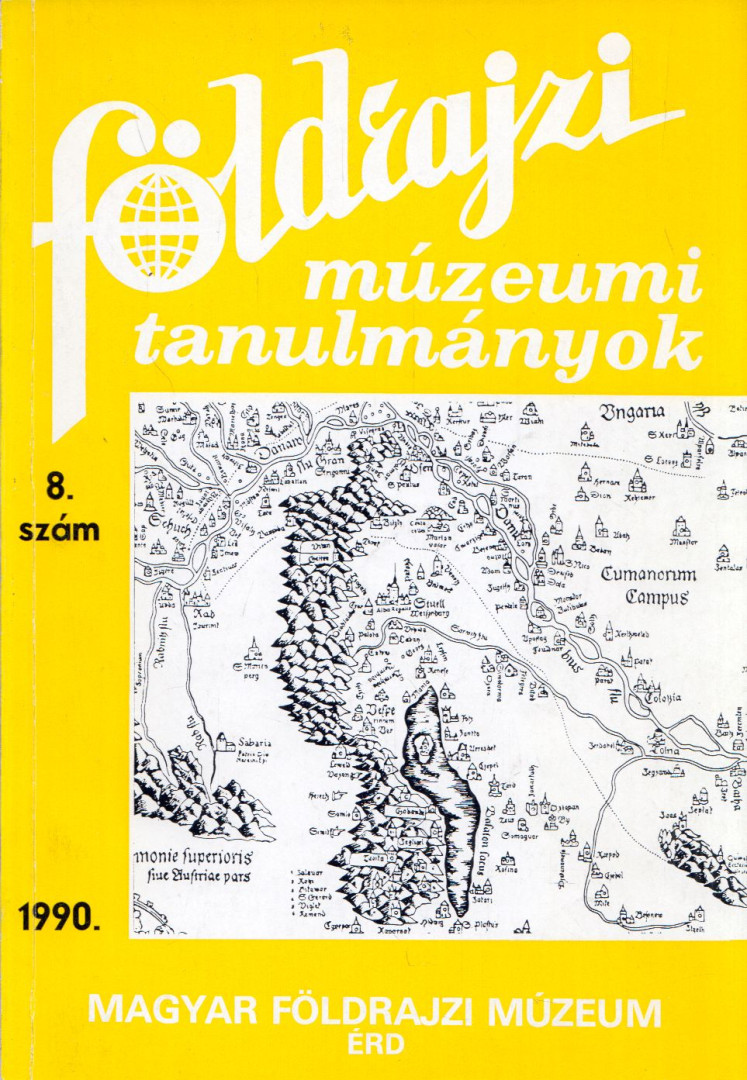 Dr. Balázs Dénes - Földrajzi múzeumi tanulmányok 1990/8. [antikvár]