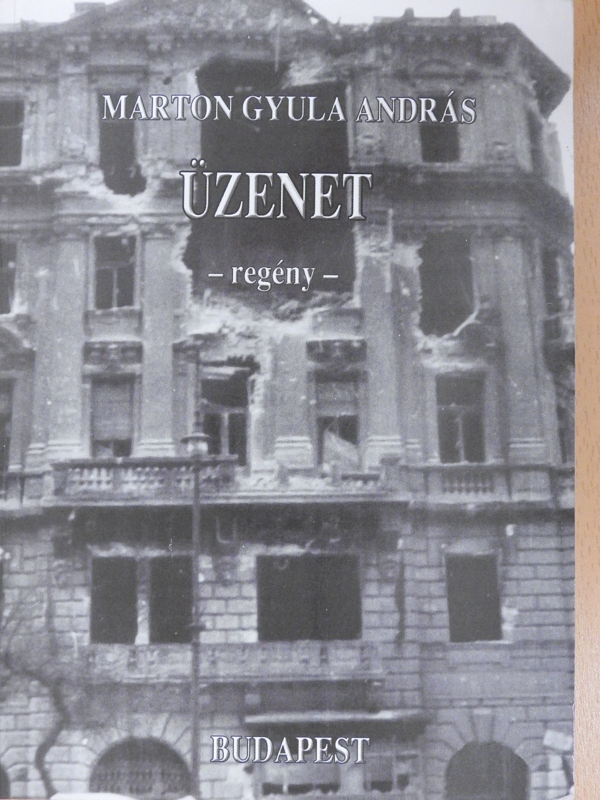 Marton Gyula András - Üzenet (dedikált példány) [antikvár]