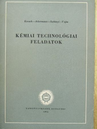 Ackermann László - Kémiai technológiai feladatok [antikvár]