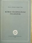 Ackermann László - Kémiai technológiai feladatok [antikvár]