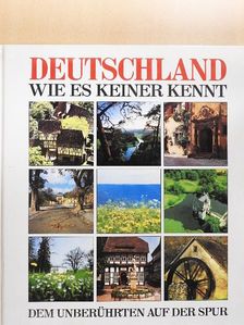 Deutschland - Wie es keiner kennt [antikvár]