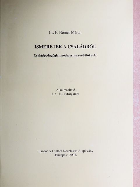 Cs. F. Nemes Márta - Ismeretek a családról  [antikvár]