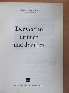 Karl-Heinz Mücke - Der Garten drinnen und draußen [antikvár]