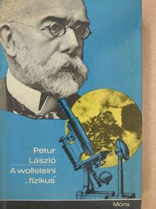 Petur László - A wollsteini "fizikus" [antikvár]