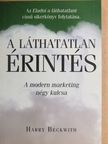 Harry Beckwith - A láthatatlan érintés [antikvár]