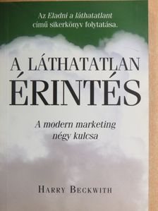 Harry Beckwith - A láthatatlan érintés [antikvár]