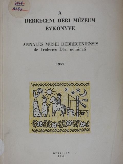 H. Fekete Péter - A Debreceni Déri Múzeum évkönyve 1957 [antikvár]