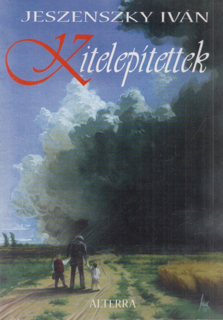 Jeszenszky Iván - Kitelepítettek [antikvár]
