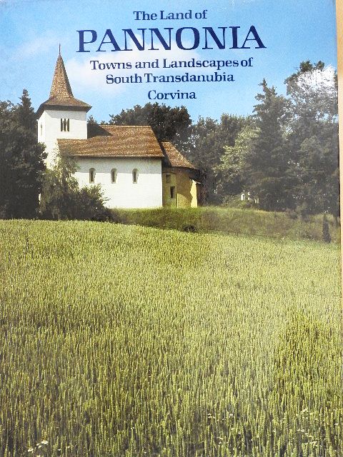 Tibor Tüskés - The Land of Pannonia [antikvár]