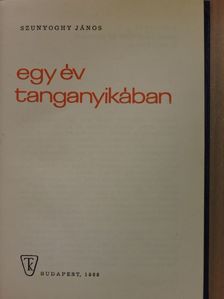 Szunyoghy János - Egy év Tanganyikában [antikvár]