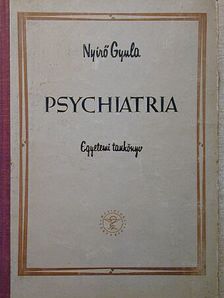 Dr. Nyirő Gyula - Psychiatria [antikvár]