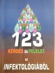 Dr. Gellért Mária - 123 kérdés és felelet az infektológiából [antikvár]