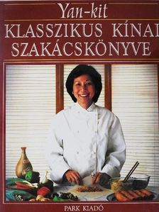 Yan-kit So - Yan-kit klasszikus kínai szakácskönyve [antikvár]