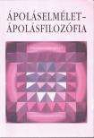 Gyulai Teodóra - Ápoláselmélet - ápolásfilozófia [antikvár]