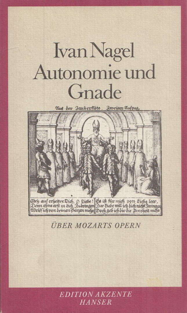 Ivan Nagel - Autonomie und Gnade (dedikált) [antikvár]