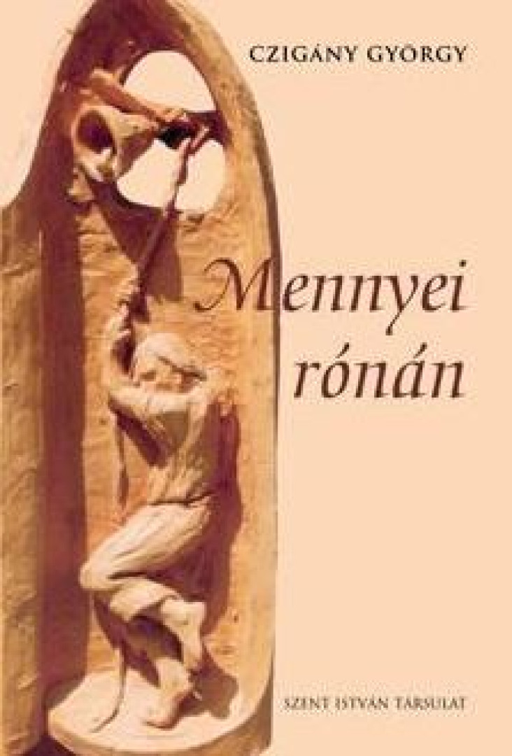 CZIGÁNY GYÖRGY - Mennyei rónán [antikvár]