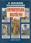 Robert Jackson - A második világháború érthetetlen rejtélyei [antikvár]