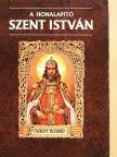 Enzsöl Ellák - A honalapító Szent István [antikvár]