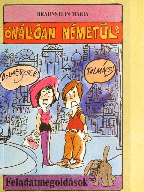 Dr. Braunstein Mária - Önállóan németül 3. [antikvár]