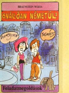 Dr. Braunstein Mária - Önállóan németül 3. [antikvár]