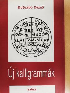 BuSzabó Dezső - Új kalligrammák [antikvár]