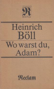 Heinrich Böll - Wo warst du, Adam? [antikvár]