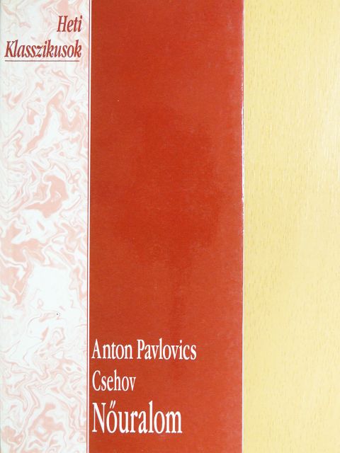 Anton Pavlovics Csehov - Nőuralom [antikvár]
