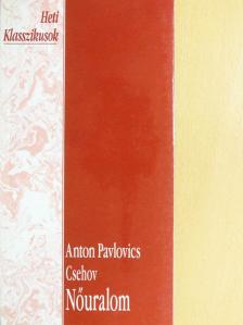 Anton Pavlovics Csehov - Nőuralom [antikvár]