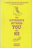 George, Madeleine - The Difference Between You and Me [antikvár]