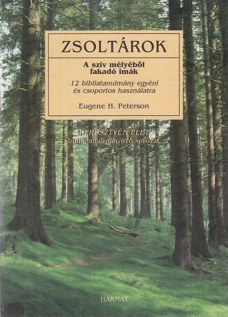 Eugene H. Peterson - Zsoltárok [antikvár]