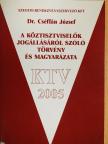 Dr. Cséffán József - A köztisztviselők jogállásáról szóló törvény és magyarázata [antikvár]
