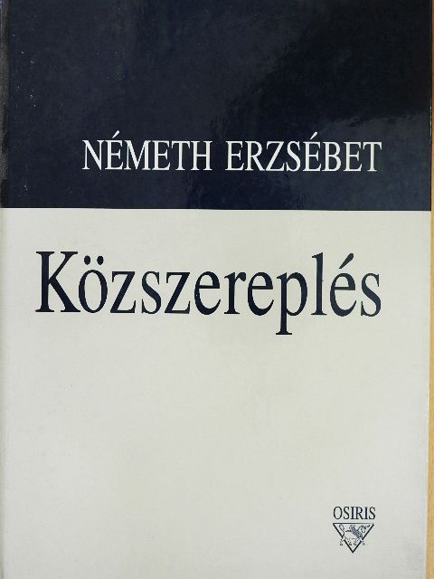 Németh Erzsébet - Közszereplés [antikvár]
