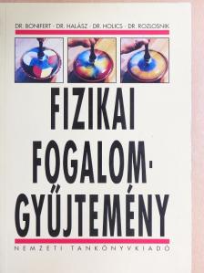 Dr. Bonifert Domonkosné - Fizikai fogalomgyűjtemény [antikvár]