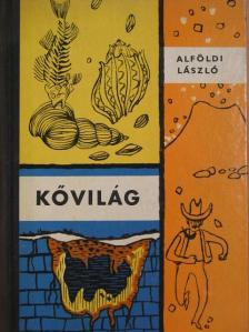 Dr. Alföldi László - Kővilág [antikvár]