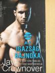 Jay Crownover - Az igazság bajnoka [antikvár]