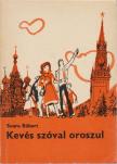 SUARA RÓBERT - Kevés szóval oroszul [antikvár]