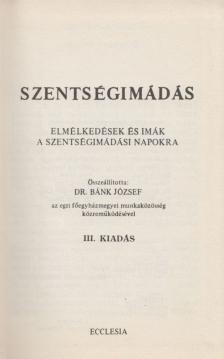 Bánk József - Szentségimádás (Katolikus imakönyv) [antikvár]