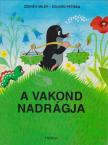 Iva Hercikova, Eduard Petiska - A vakond nadrágja [antikvár]