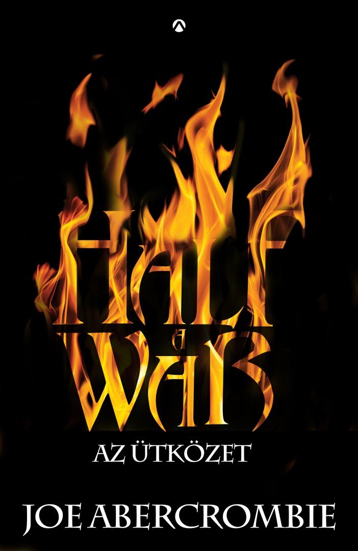 Joe Abercrombie - Half a War - Az ütközet  (Szilánkos-tenger 3.) [antikvár]