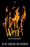 Joe Abercrombie - Half a War - Az ütközet  (Szilánkos-tenger 3.) [antikvár]