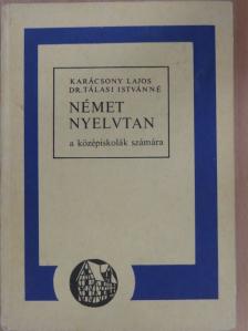 Dr. Tálasi Istvánné - Német nyelvtan [antikvár]