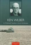 Ken Wilber - A Működő Szellem rövid története