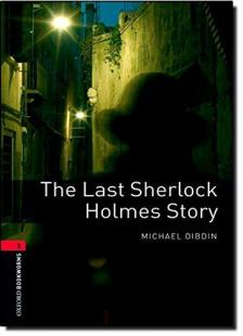 DIBDIN, MICHAEL - THE LAST SHERLOCK HOLMES STORY OBW 3