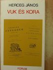 Herceg János - Vuk és kora [antikvár]