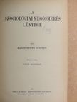 Ratzenhofer Gusztáv - A szociológiai megösmerés lényege [antikvár]